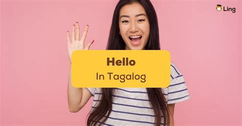 Hello In Tagalog: 10 Useful Ways To Greet In Filipino.